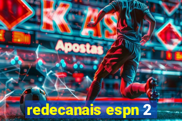 redecanais espn 2